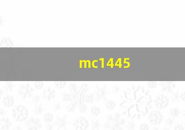 mc1445