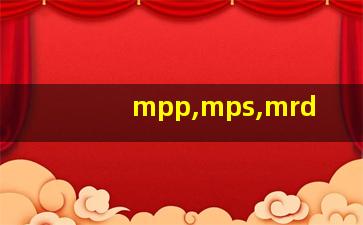 mpp,mps,mrd